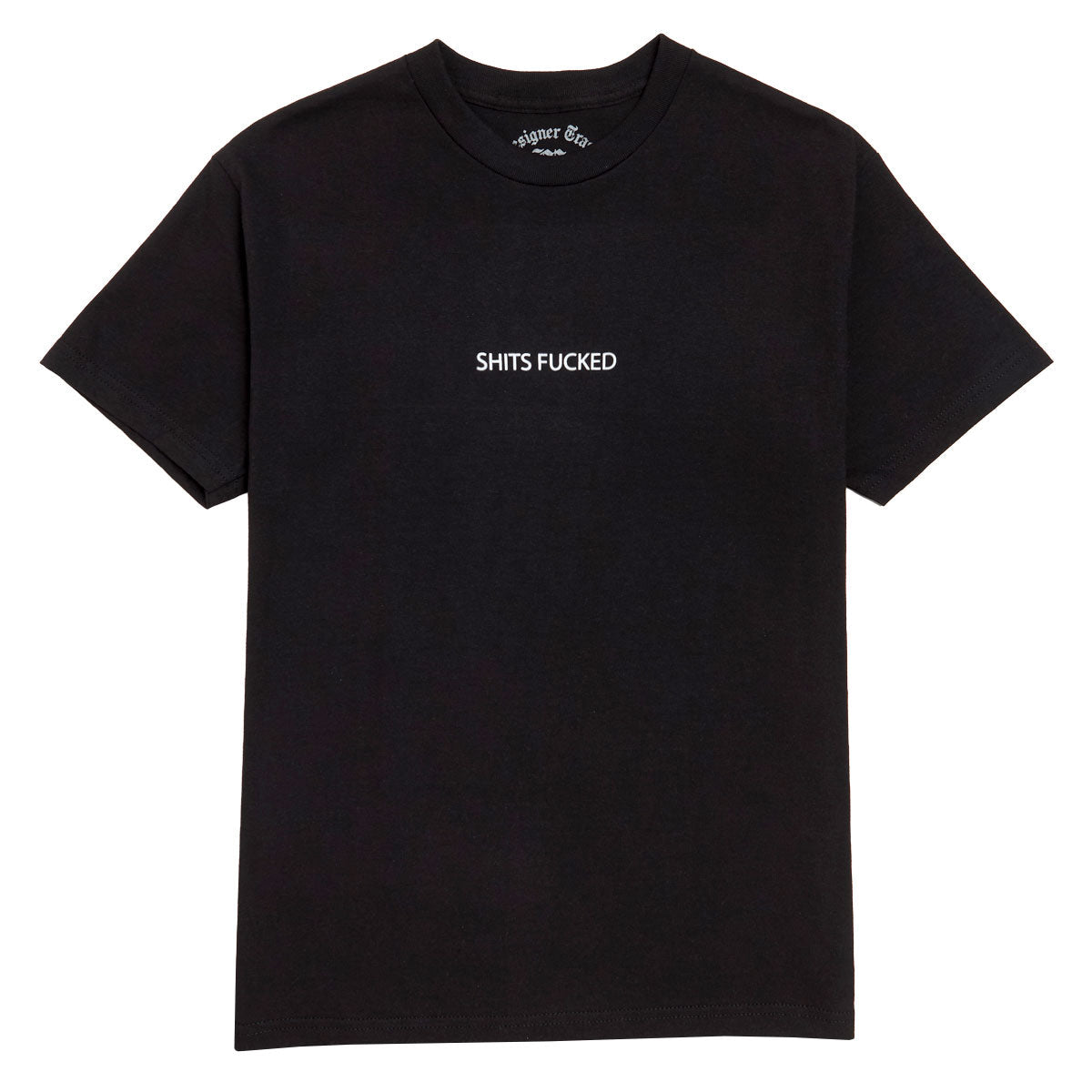 Designer Trash Shits Fucked T-Shirt - Black